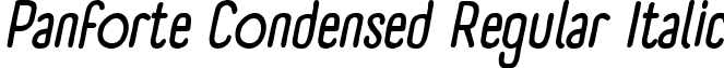 Panforte Condensed Regular Italic font - panforte.condensed-regular-italic.ttf