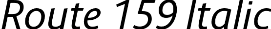 Route 159 Italic font - route-159.italic.otf