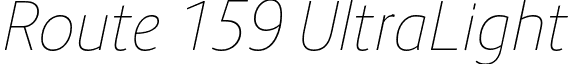 Route 159 UltraLight font - route-159.ultralight-italic.otf