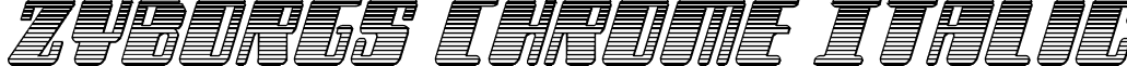 Zyborgs Chrome Italic font - zyborgschromeital.ttf