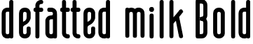 defatted milk Bold font - defatted_milk-Bold.ttf