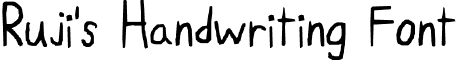 Ruji's Handwriting Font font - RujisHandwritingFont.otf