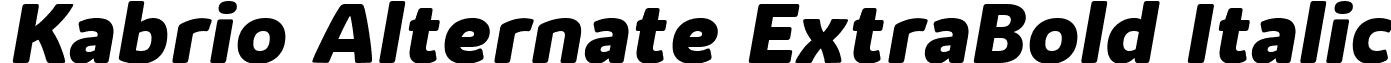 Kabrio Alternate ExtraBold Italic font - Kabrio-Alternate-Extrabold-Italic-trial.ttf