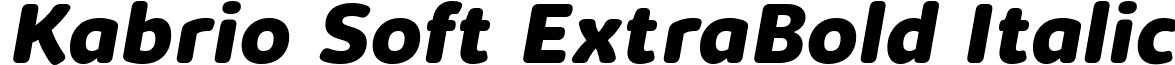 Kabrio Soft ExtraBold Italic font - Kabrio-Soft-Extrabold-Italic-trial.ttf