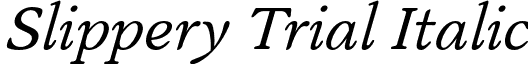 Slippery Trial Italic font - slippery-trial.regular-italic.otf