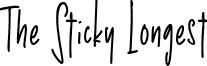 The Sticky Longest font - The Sticky Longest.ttf