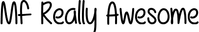Mf Really Awesome font - mf-totally-awesome.regular.ttf
