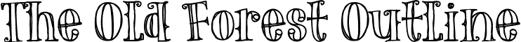 The Old Forest Outline font - TheOldForestOutline-ywjO5.ttf