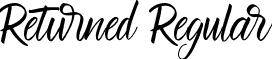 Returned Regular font - Returned-RpJJA.ttf