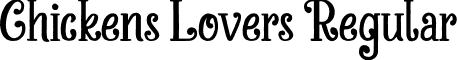 Chickens Lovers Regular font - ChickensLovers-lgK9d.otf