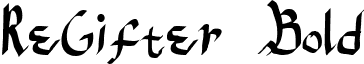 ReGifter Bold font - Re-Gifter.TTF