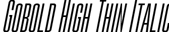 Gobold High Thin Italic font - Gobold High Thin Italic.ttf