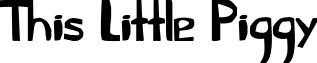 This Little Piggy font - ThisLittlePiggy.ttf