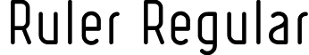 Ruler Regular font - Ruler Regular.ttf