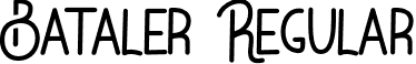 Bataler Regular font - Bataler - Personal Use.otf