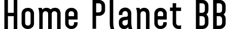Home Planet BB font - home-planet-bb.bold.otf