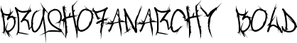 BrushOfAnarchy Bold font - BRUSHOFANARCHYOUTLINE.ttf