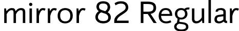 mirror 82 Regular font - mirror 82.otf