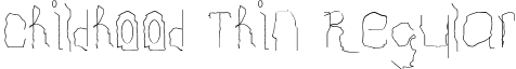 Childhood Thin Regular font - Childhood Thin.ttf