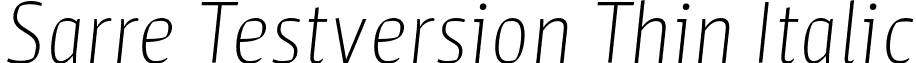 Sarre Testversion Thin Italic font - Stereotypes - Sarre Testversion Thin Italic.otf