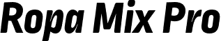 Ropa Mix Pro font - lettersoup - RopaMixPro-ExtraBoldItalic.otf