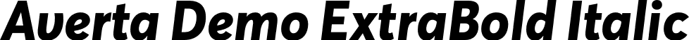 Averta Demo ExtraBold Italic font - AvertaDemo-ExtraBoldItalic.otf