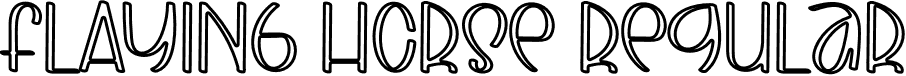 FLAYING HORSE Regular font - FLAYING HORSE.otf