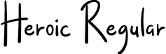 Heroic Regular font - Heroic-8M4JA.otf