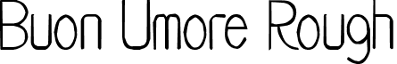 Buon Umore Rough font - Buon-Umore-Rough.otf