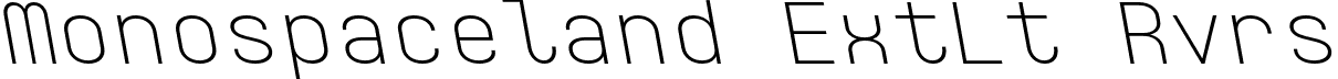 Monospaceland ExtLt Rvrs font - pepper-type-monospaceland-extltreverse.otf