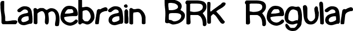 Lamebrain BRK Regular font - lamebrai.ttf