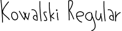 Kowalski Regular font - kowalski.ttf