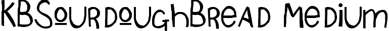 KBSourdoughBread Medium font - KBSourdoughBread.ttf