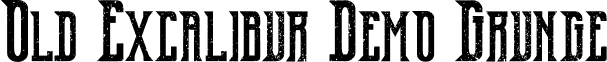 Old Excalibur Demo Grunge font - OldExcaliburDemo-Grunge.otf