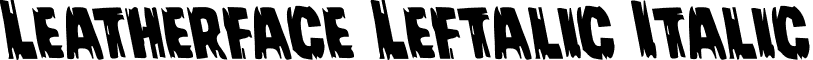 Leatherface Leftalic Italic font - LeatherfaceLeftalic-DDVD.otf