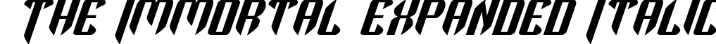 The Immortal Expanded Italic font - theimmortalexpandital.ttf