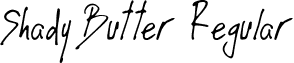 Shady Butter Regular font - Shady Butter.ttf