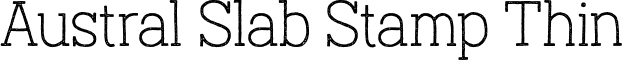 Austral Slab Stamp Thin font - Austral-Slab_Stamp-Thin.otf