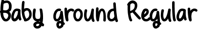 Baby ground Regular font - BabyGround-MVV5B.ttf
