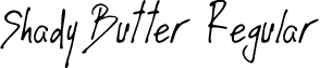 Shady Butter Regular font - ShadyButter-lggO0.ttf