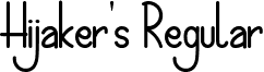 Hijaker's Regular font - Hijakers.otf