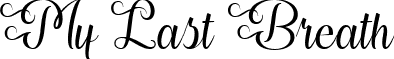 My Last Breath font - MyLastBreathRegular-0WD8G.ttf