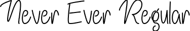 Never Ever Regular font - NeverEverRegular-nRxVR.ttf