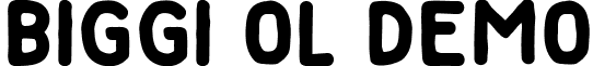 Biggi Ol demo font - Biggi Ol demo.ttf