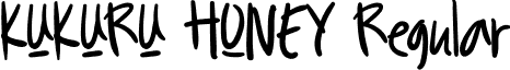 KUKURU HONEY Regular font - KukuruHoney-L3A5Z.otf