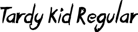 Tardy Kid Regular font - Tardy Kid.ttf