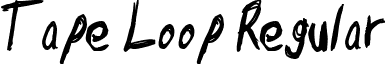Tape Loop Regular font - TAPELOOP.TTF