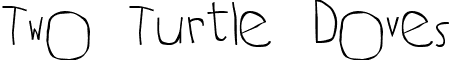 Two Turtle Doves font - DOVES.TTF