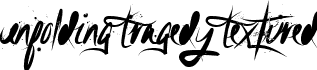 Unfolding Tragedy Textured font - unfoldingtrag-textured.ttf