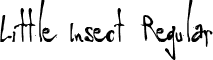 Little Insect Regular font - littleinsect.ttf